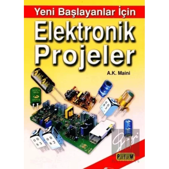 Yeni Başlayanlar İçin Elektronik Projeler