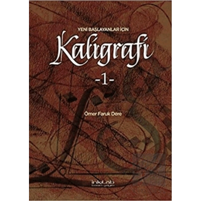 Yeni Başlayanlar İçin Kaligrafi