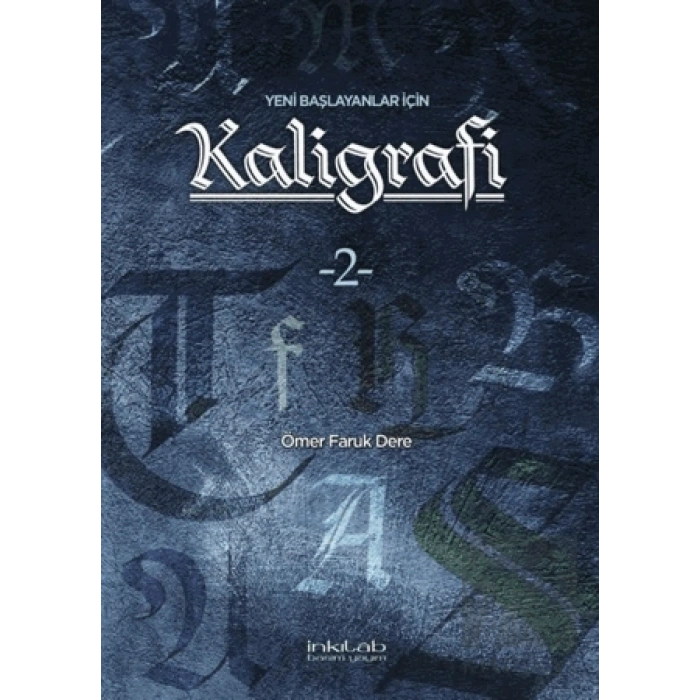 Yeni Başlayanlar İçin Kaligrafi 2