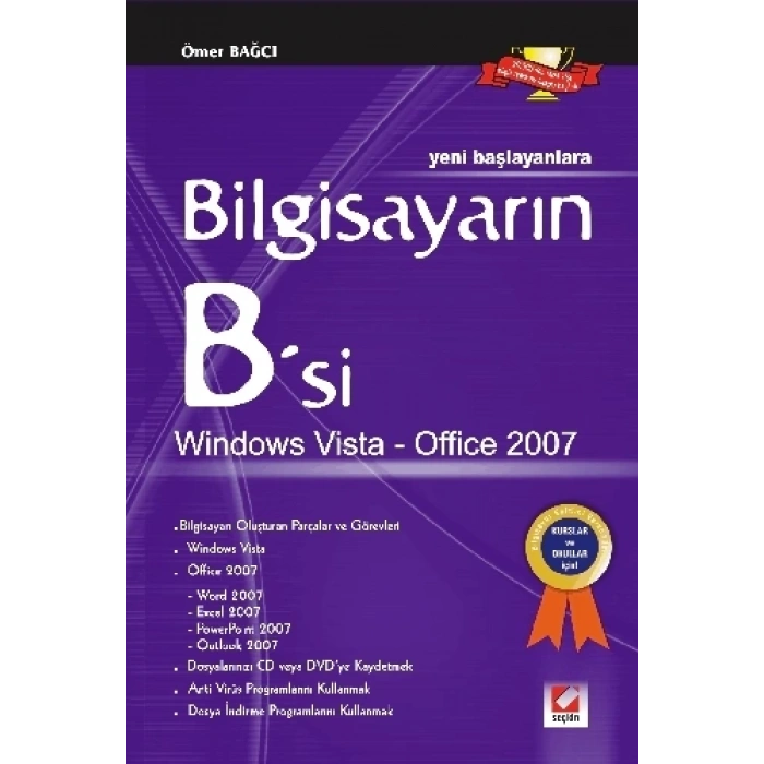 Yeni BaşlayanlaraBilgisayarın B'si Windows Vista – Office 2007