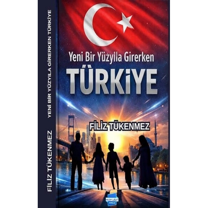 Yeni Bir Yüzyıla Girerken TÜRKİYE