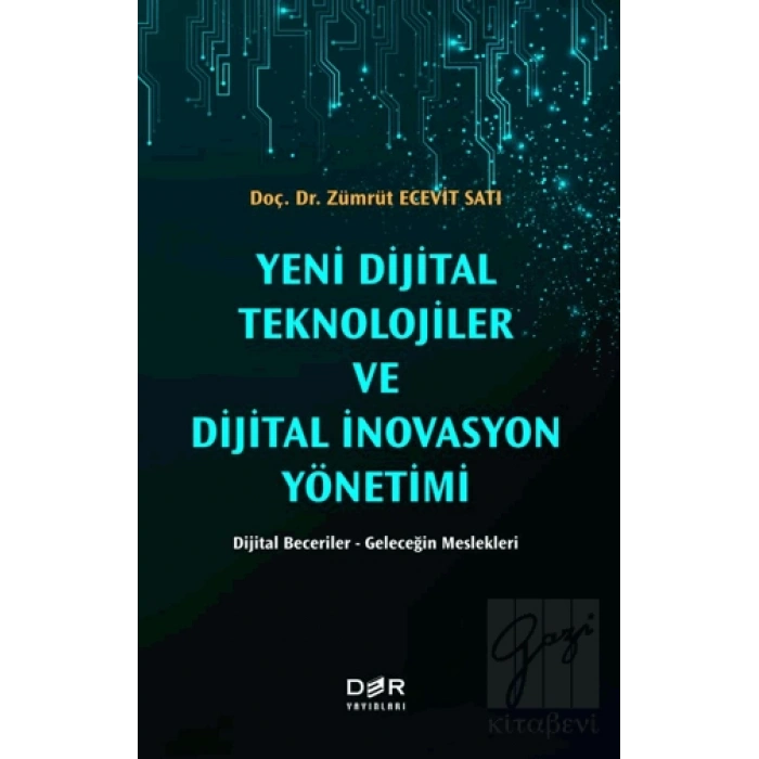 Yeni Dijital Teknolojiler ve Dijital İnovasyon Yönetimi