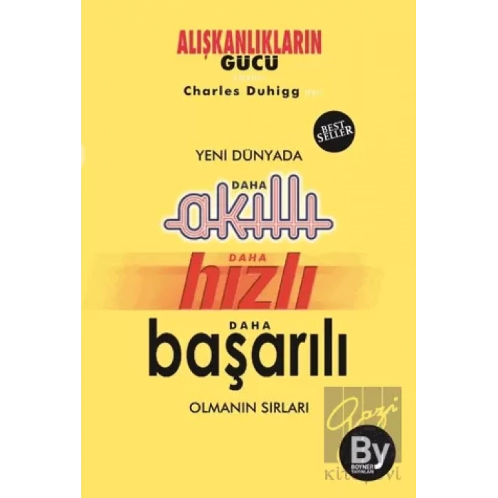 Yeni Dünyada Daha Akıllı - Daha Hızlı - Daha Başarılı Olmanın Sırları