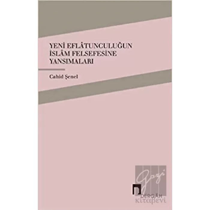 Yeni Eflatunculuğun İslam Felsefesine Yansımaları