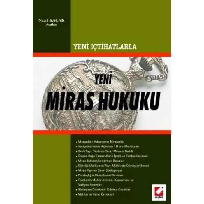 Yeni İçtihatlarlaMiras Hukuku