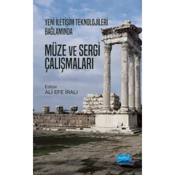 Yeni İletişim Teknolojileri Bağlamında MÜZE ve SERGİ ÇALIŞMALARI
