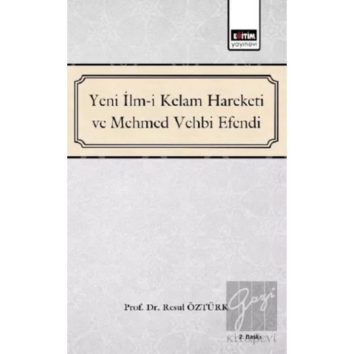 Yeni İlm-i Kelam Hareketi ve Mehmed Vehbi Efendi