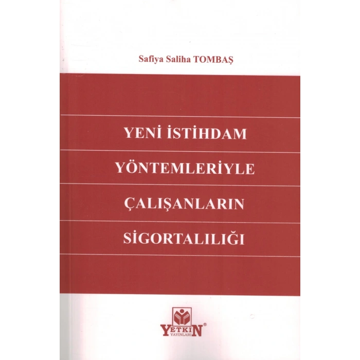 Yeni İstihdam Yöntemleriyle Çalışanların Sigortalılığı