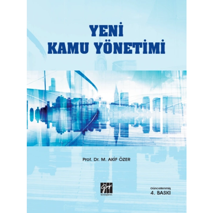 Yeni Kamu Yönetimi - Prof. Dr. M. Akif Özer