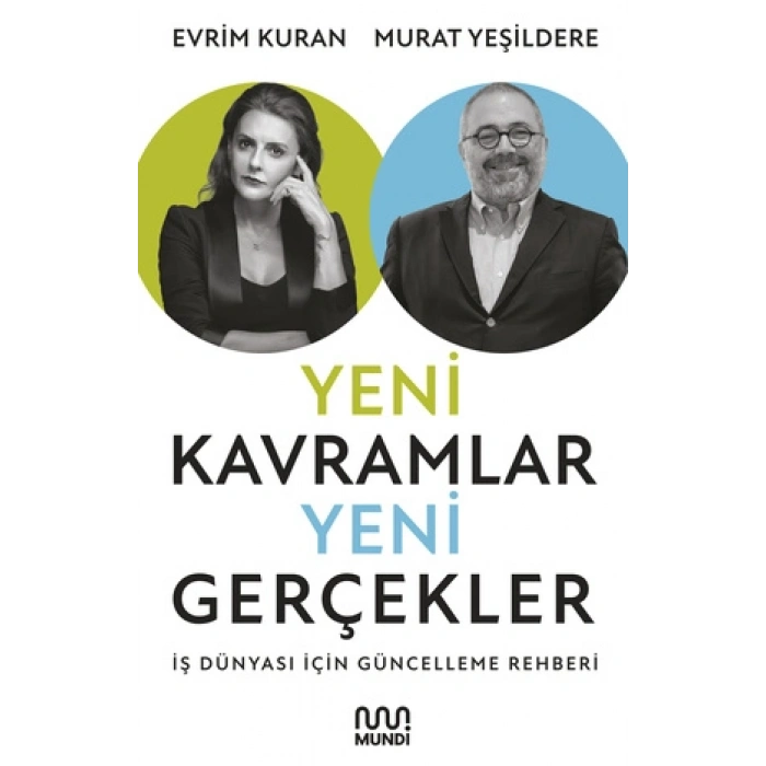 Yeni Kavramlar, Yeni Gerçekler