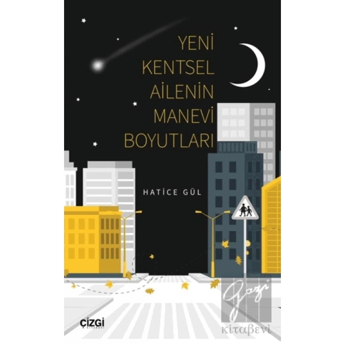 Yeni Kentsel Ailenin Manevi Boyutları