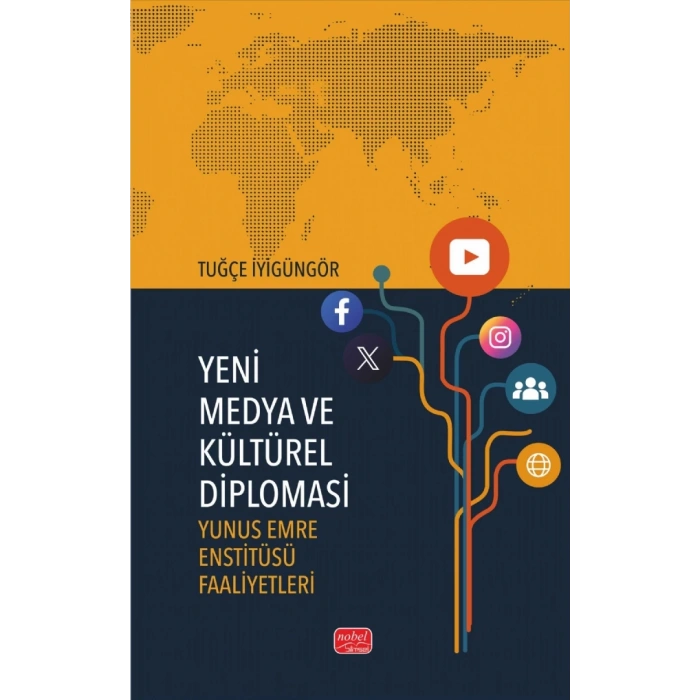 YENİ MEDYA VE KÜLTÜREL DİPLOMASİ - Yunus Emre Enstitüsü Faaliyetleri