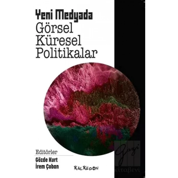 Yeni Medyada Görsel Küresel Politikalar