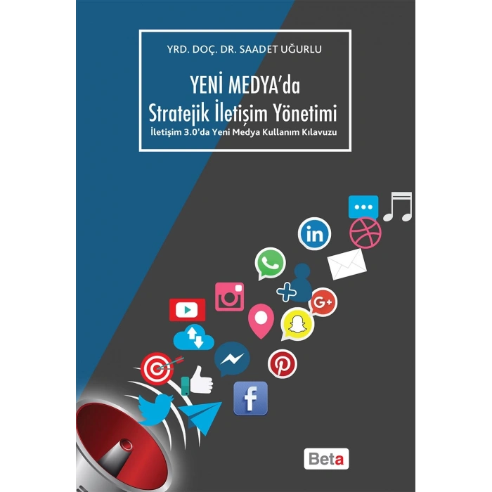 Yeni Medya’da Stratejik İletişim Yönetimi