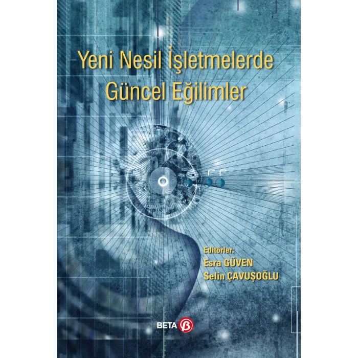 Yeni Nesil İşletmelerde Güncel Eğilimler