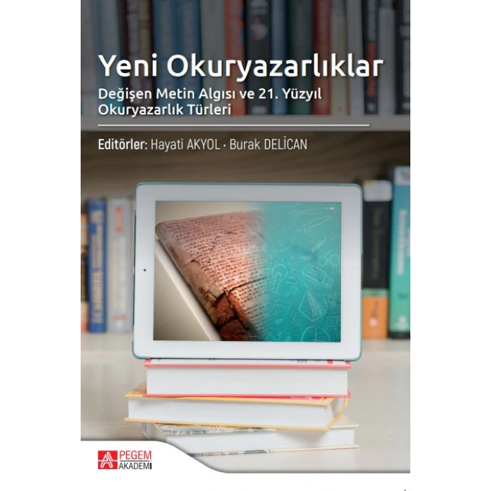 Yeni Okuryazarlıklar Değişen Metin Algısı