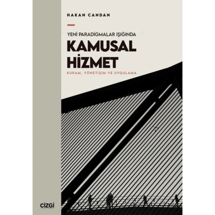 Yeni Paradigmalar Işığında Kamusal Hizmet