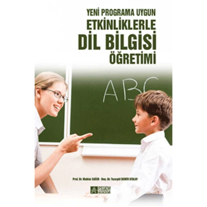 Yeni Programa Uygun Etkinliklerle Dil Bilgisi Öğretimi