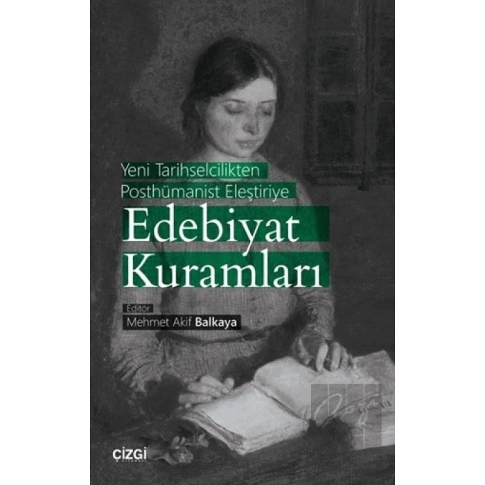 Yeni Tarihselcilikten Posthümanist Eleştiriye Edebiyat Kuramları