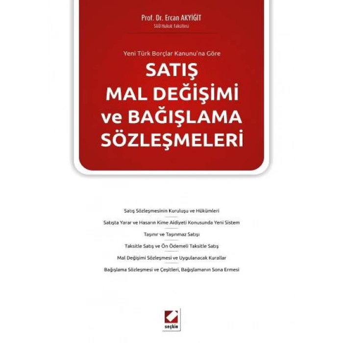 Yeni Türk Borçlar Kanunu'na GöreSatış Mal Değişimi ve Bağışlama Sözleşmeleri