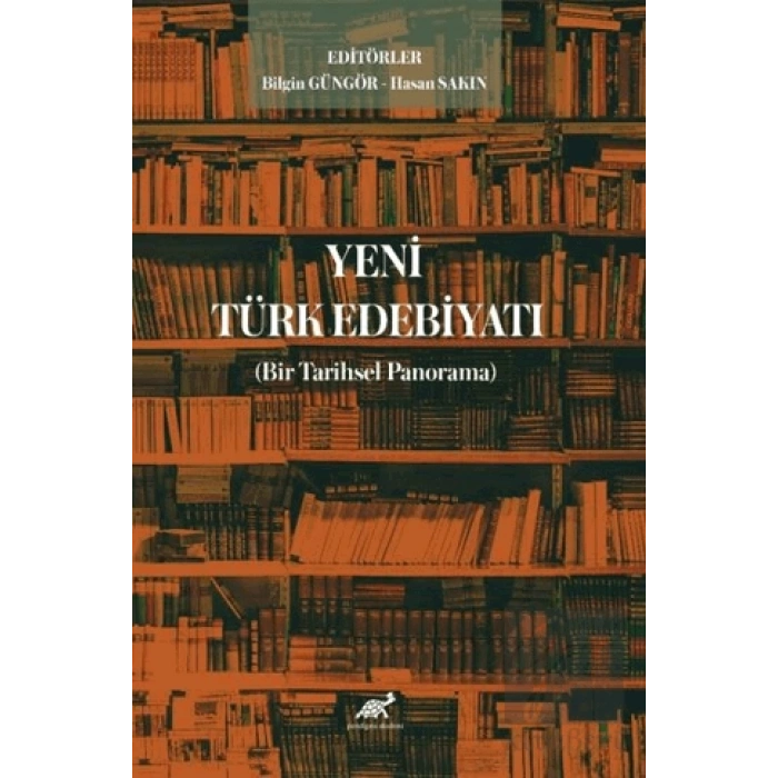 Yeni Türk Edebiyatı (Bir Tarihsel Panorama)