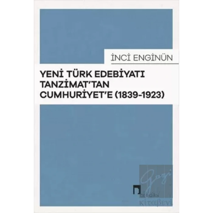 Yeni Türk Edebiyatı Tanzimattan Cumhuriyete (1839-1923)