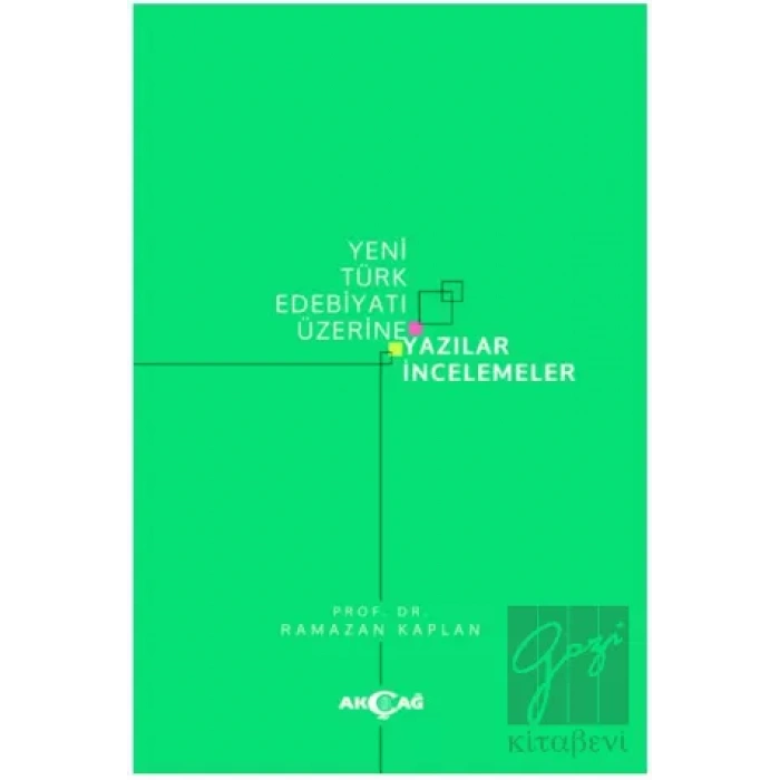 Yeni Türk Edebiyatı Üzerine Yazılar İncelemeler