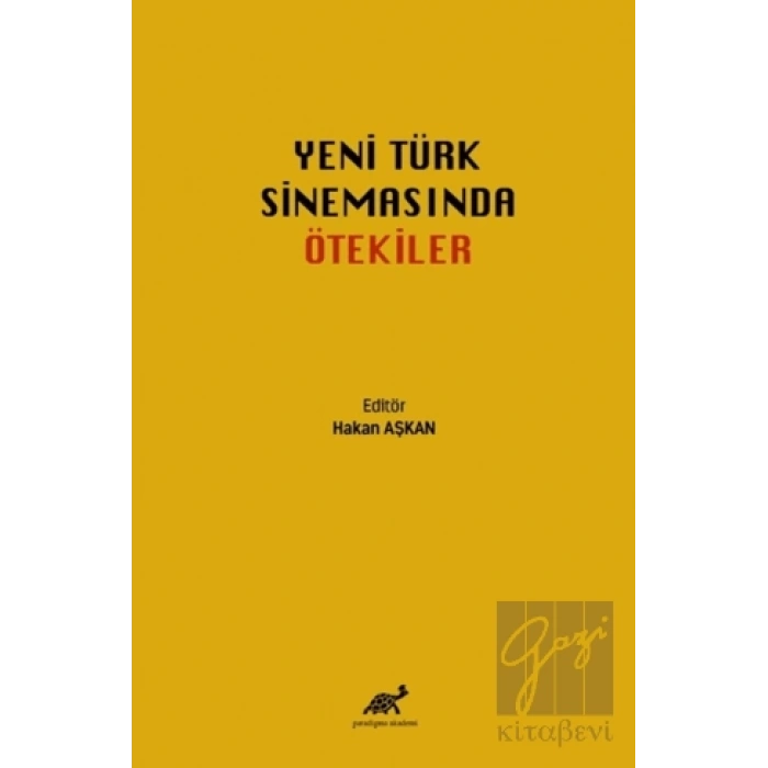 Yeni Türk Sinemasında Ötekiler