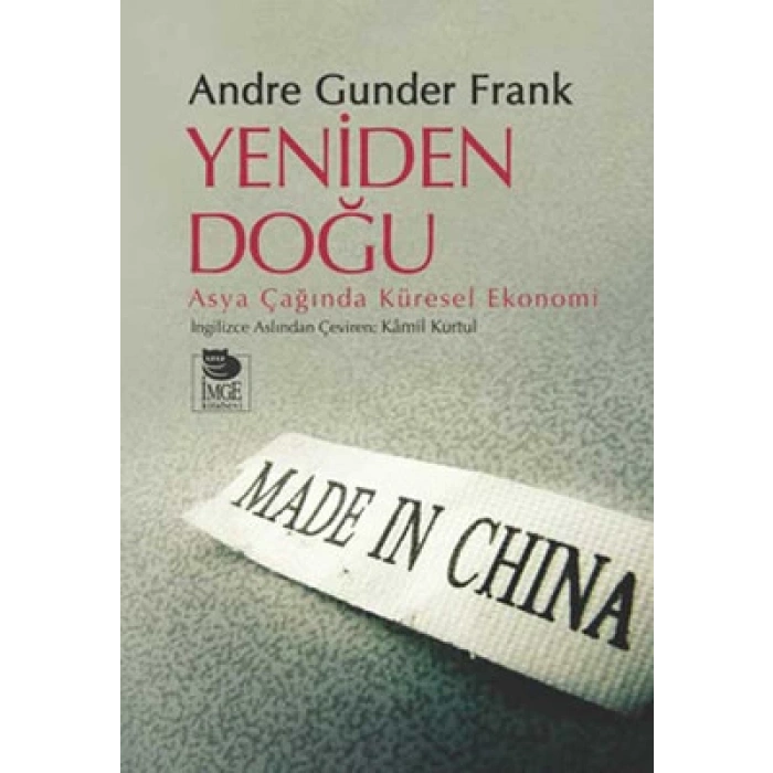 Yeniden Doğu - Asya Çağında Küresel Ekonomi