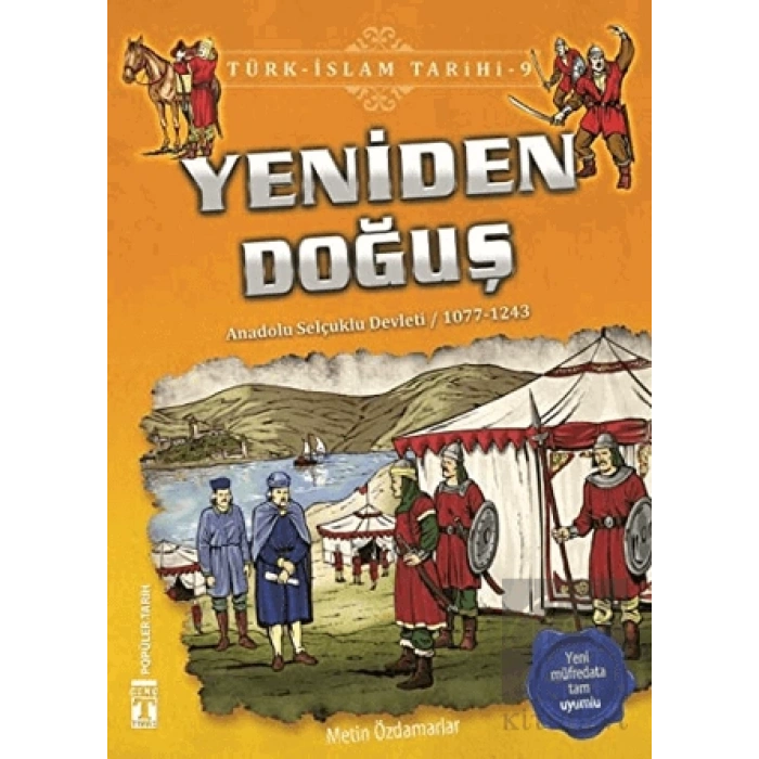 Yeniden Doğuş / Türk - İslam Tarihi 9