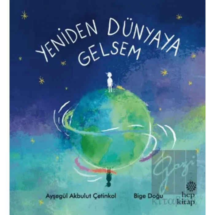 Yeniden Dünyaya Gelsem