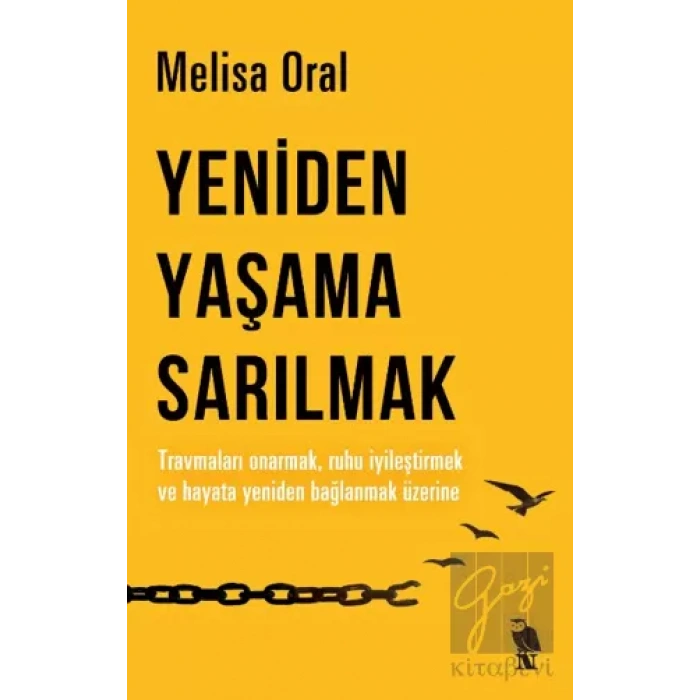 Yeniden Yaşama Sarılmak