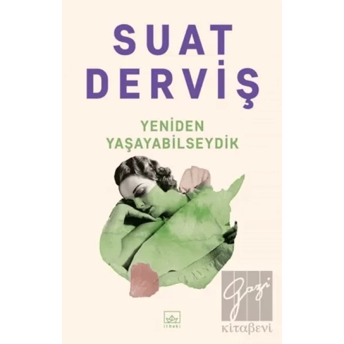 Yeniden Yaşayabilseydik