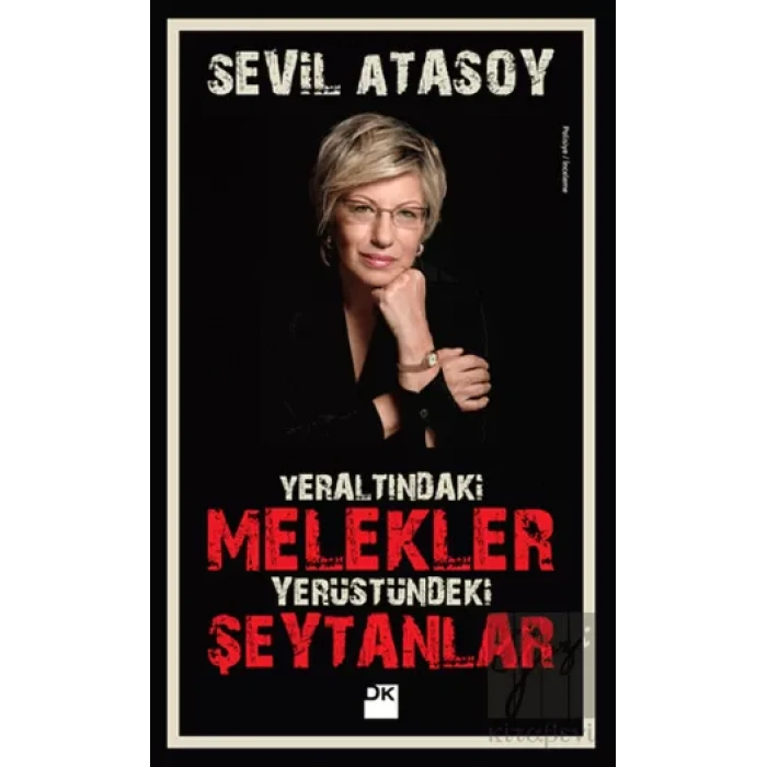 Yeraltındaki Melekler Yerüstündeki Şeytanlar