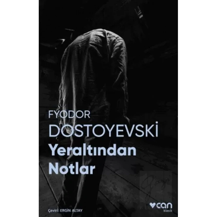 Yeraltından Notlar (Fotoğraflı Klasikler)