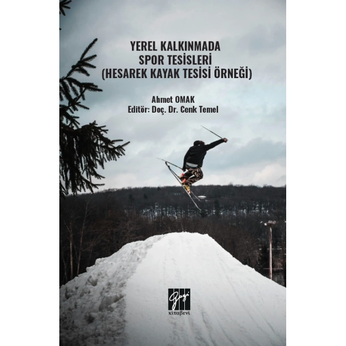 Yerel Kalkınmada Spor Tesisleri (Hesarek Kayak Tesisi Örneği)