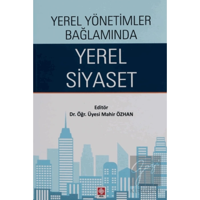 Yerel Yönetimler Bağlamında Yerel Siyaset