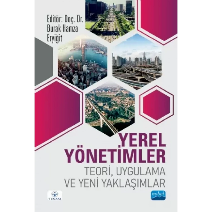 YEREL YÖNETİMLER - Teori, Uygulama ve Yeni Yaklaşımlar