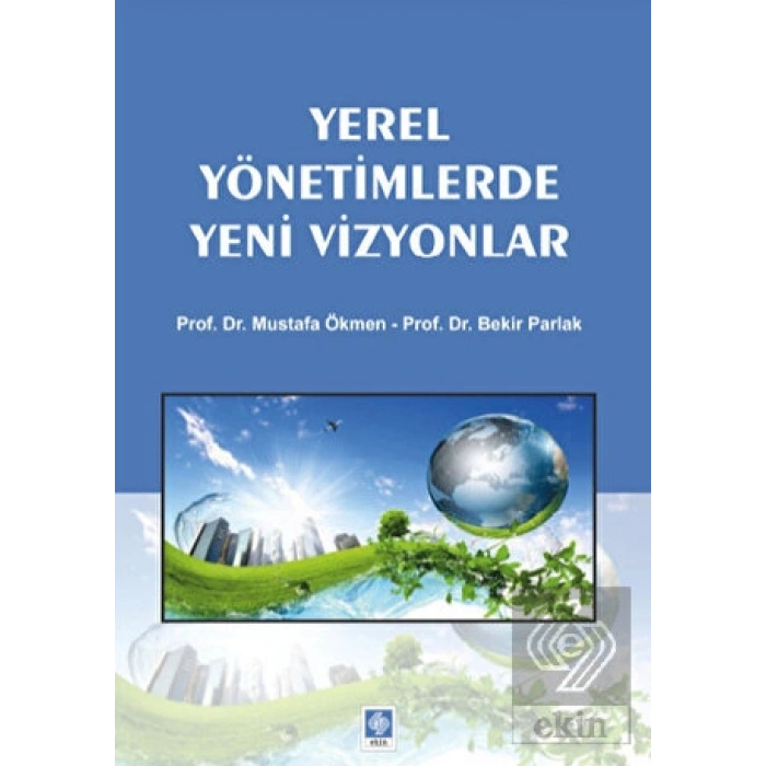 Yerel Yönetimlerde Yeni Vizyonlar Mustafa Ökmen
