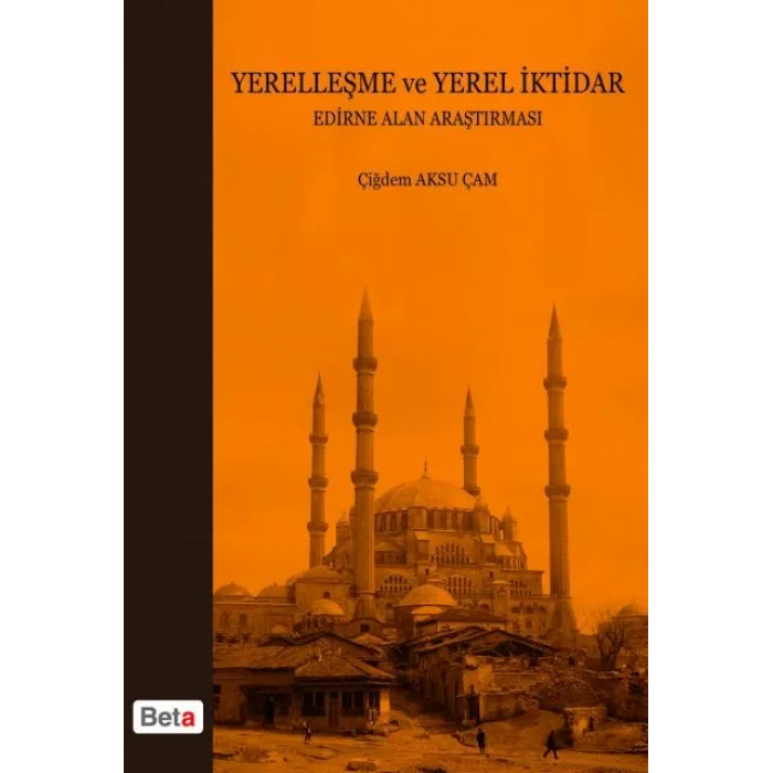 Yerelleşme ve Yerel İktidar Edirne Alan