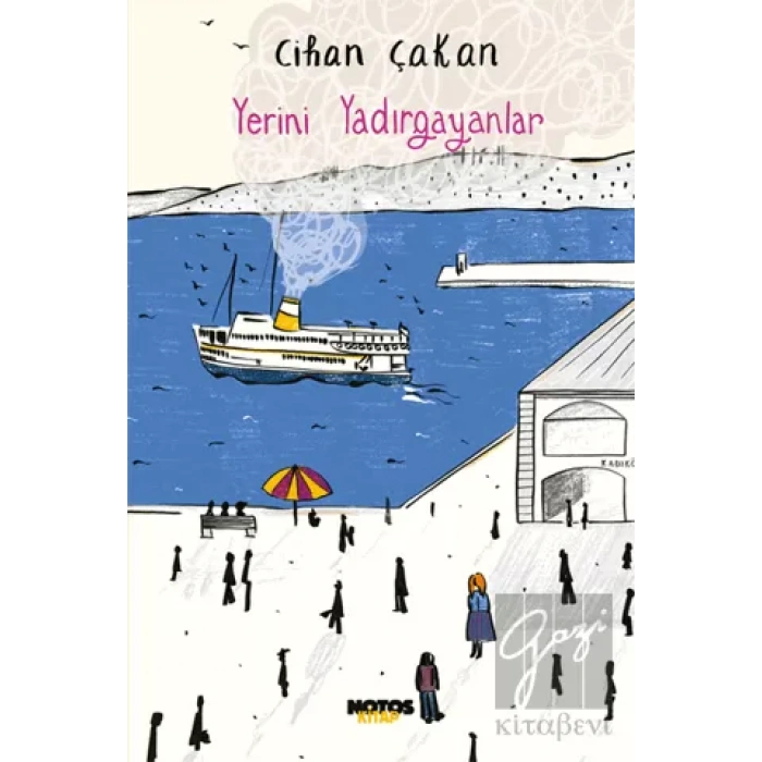 Yerini Yadırgayanlar