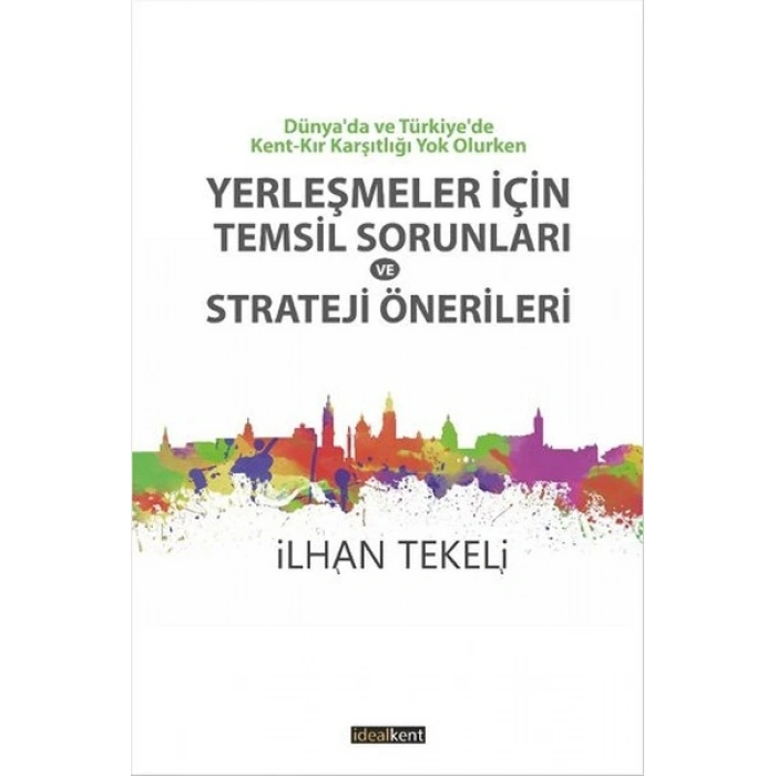 Yerleşmeler İçin Temsil Sorunları Ve Strateji Önerileri