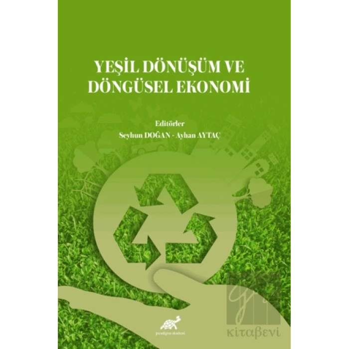 Yeşil Dönüşüm ve Döngüsel Ekonomi