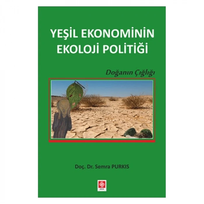 Yeşil Ekonominin Ekoloji Politiği Semra Purkis