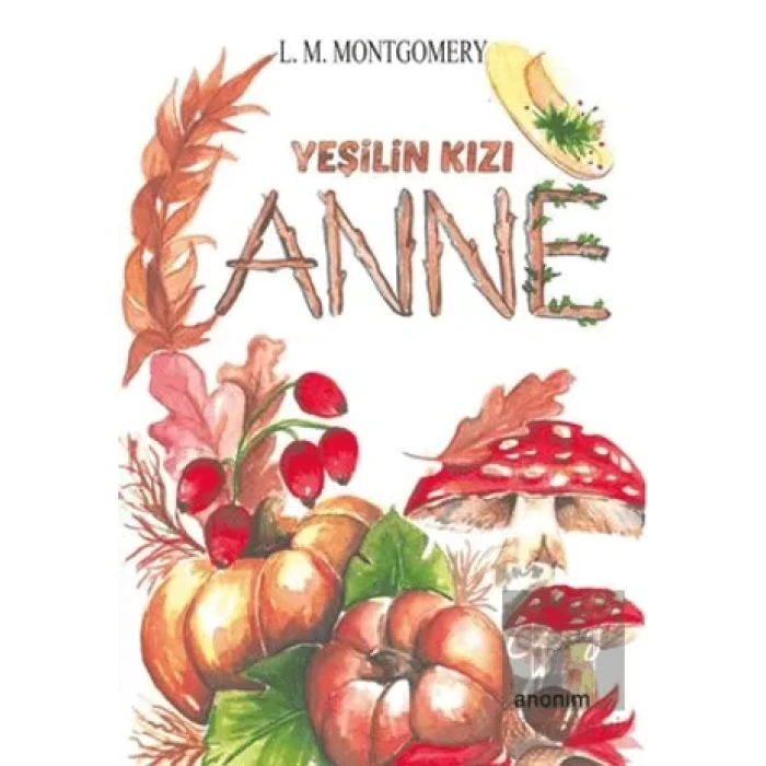 Yeşilin Kızı Anne