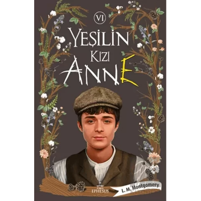 Yeşilin Kızı Anne-6 (Ciltli)
