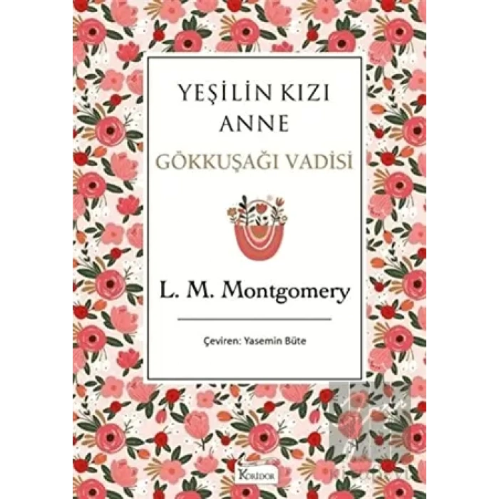 Yeşilin Kızı Anne 7 - Gökkuşağı Vadisi (Bez Ciltli)