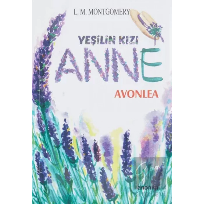 Yeşilin Kızı Anne - Avonlea