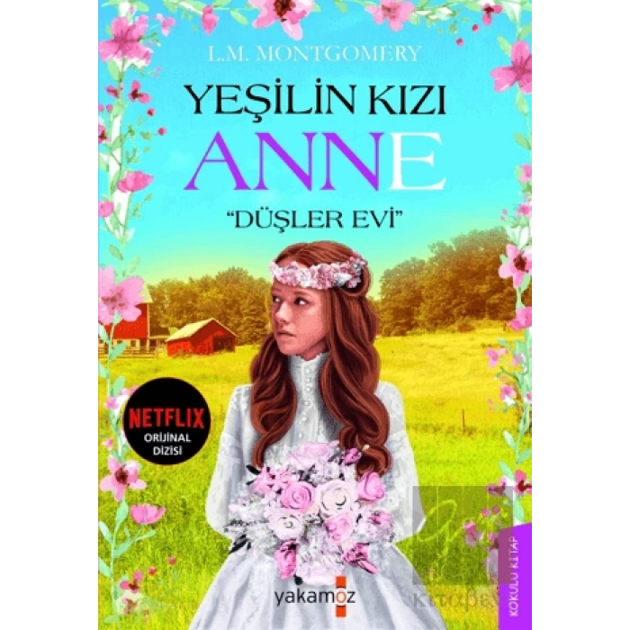 Yeşilin Kızı Anne - Düşler Evi