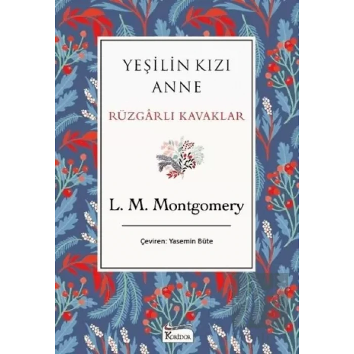 Yeşilin Kızı Anne Rüzgarlı Kavaklar